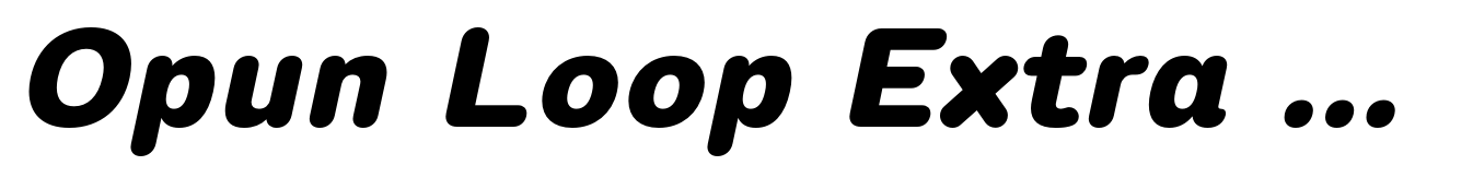 Opun Loop Extra Bold Italic